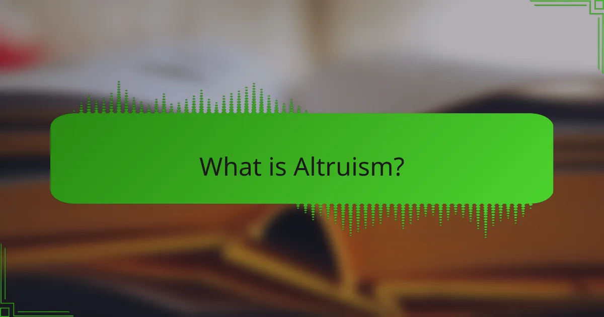 What is Altruism?