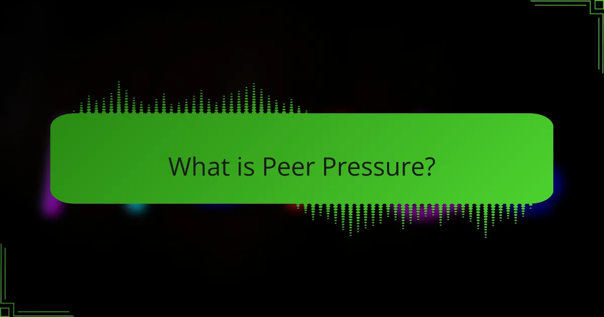 What is Peer Pressure?